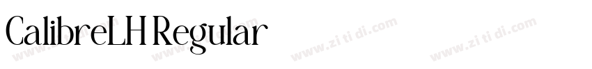 CalibreLH Regular字体转换 CalibreLH Regular字体转换